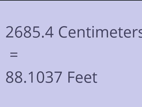 2685.4 CM TO FEET