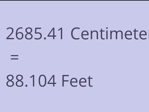 2685.41 CM TO FEET