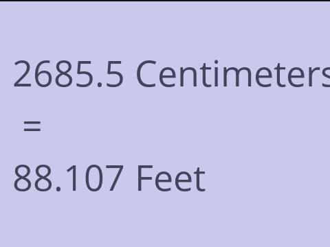 2685.5 CM TO FEET