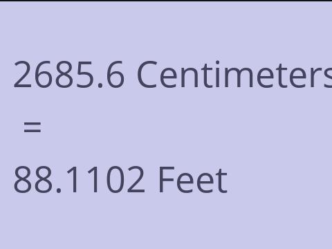 2685.6 CM TO FEET