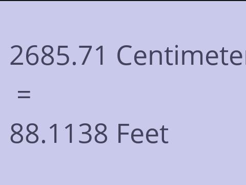 2685.71 CM TO FEET