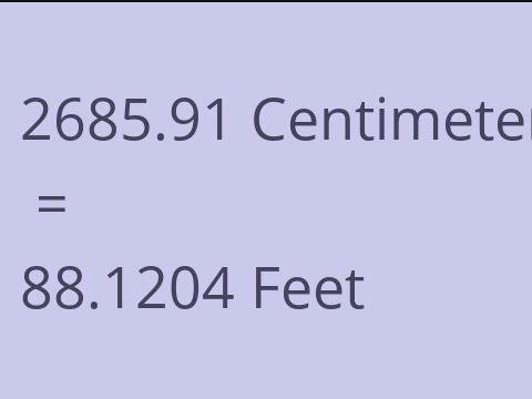 2685.91 CM TO FEET