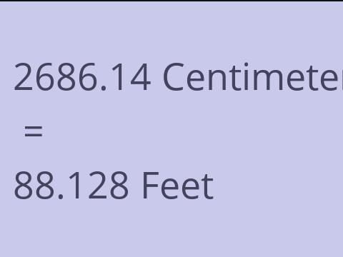 2686.14 CM TO FEET
