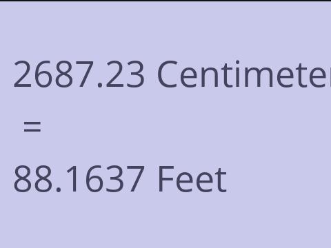 2687.23 CM TO FEET