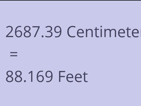 2687.39 CM TO FEET