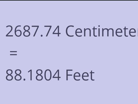 2687.74 CM TO FEET