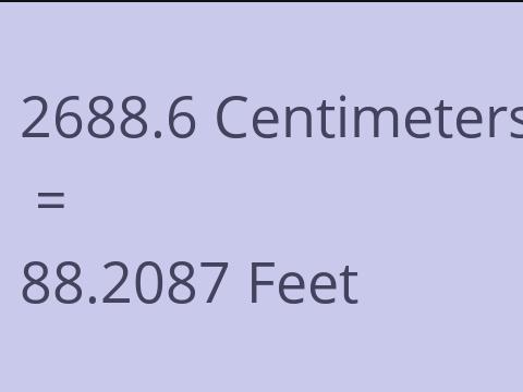 2688.6 CM TO FEET