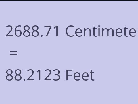 2688.71 CM TO FEET