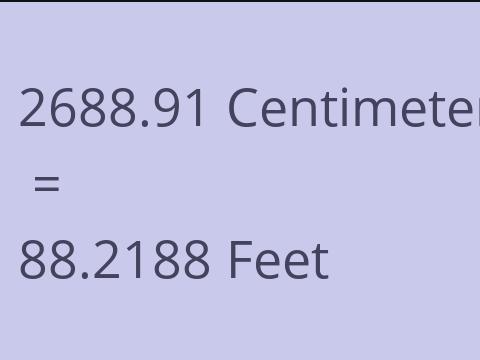 2688.91 CM TO FEET