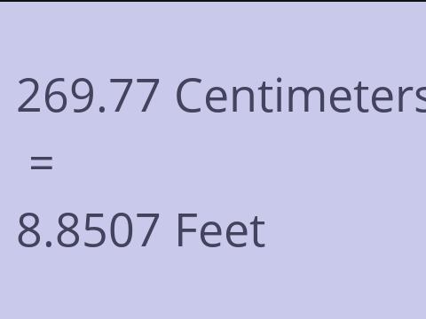 269.77 CM TO FEET