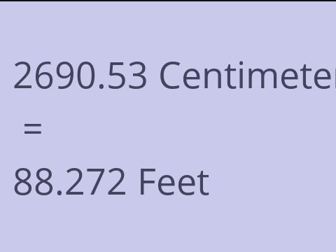 2690.53 CM TO FEET