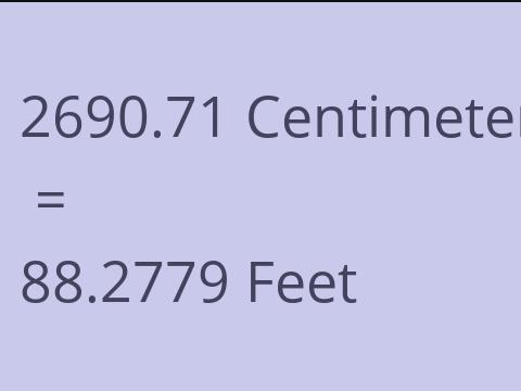 2690.71 CM TO FEET