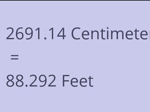 2691.14 CM TO FEET
