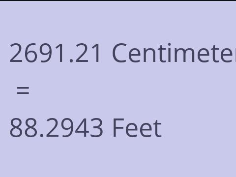 2691.21 CM TO FEET