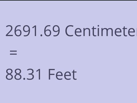 2691.69 CM TO FEET