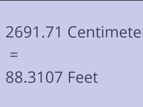 2691.71 CM TO FEET