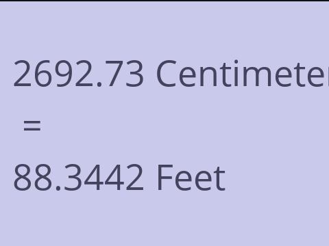 2692.73 CM TO FEET