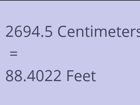 2694.5 CM TO FEET