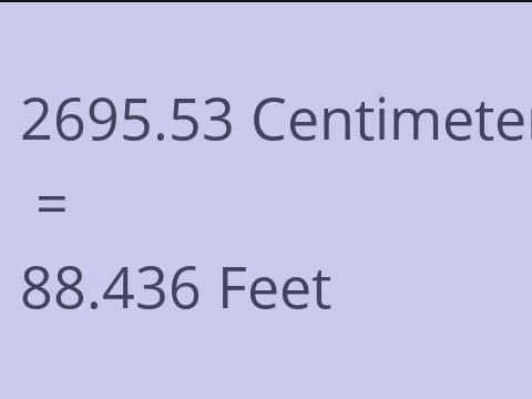 2695.53 CM TO FEET