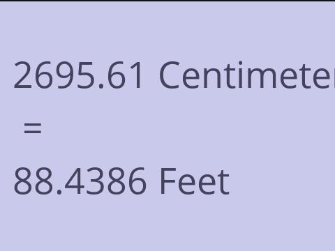 2695.61 CM TO FEET