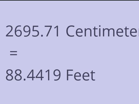 2695.71 CM TO FEET