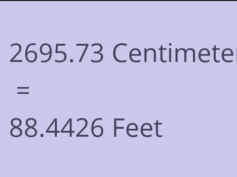 2695.73 CM TO FEET