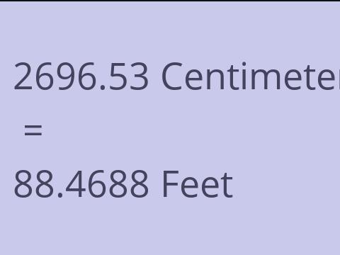 2696.53 CM TO FEET
