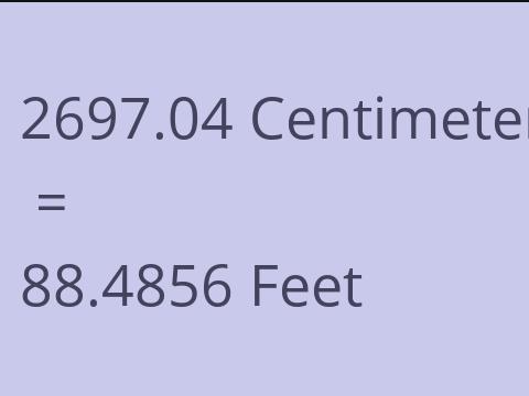 2697.04 CM TO FEET