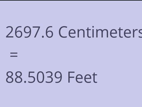 2697.6 CM TO FEET