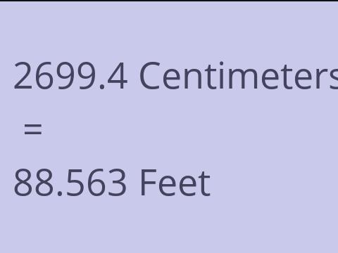 2699.4 CM TO FEET