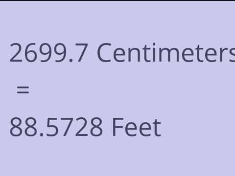 2699.7 CM TO FEET