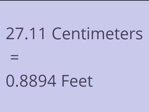 27.11 CM TO FEET