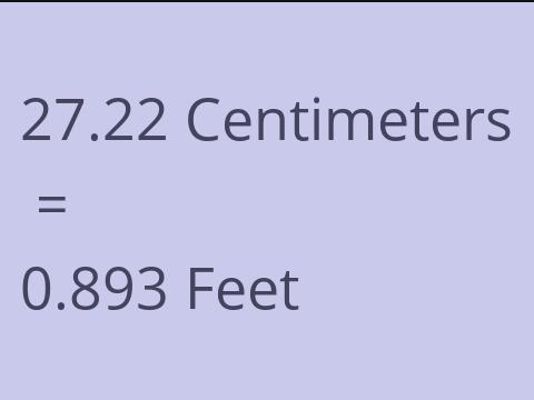 27.22 CM TO FEET