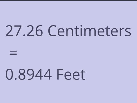 27.26 CM TO FEET