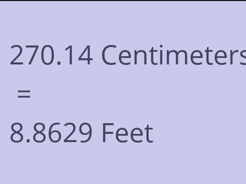 270.14 CM TO FEET