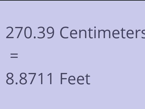 270.39 CM TO FEET