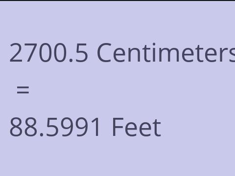 2700.5 CM TO FEET