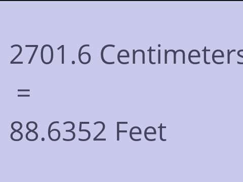 2701.6 CM TO FEET