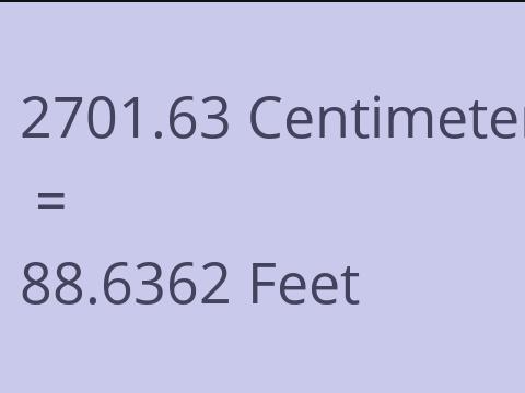 2701.63 CM TO FEET