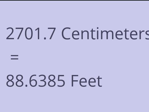 2701.7 CM TO FEET