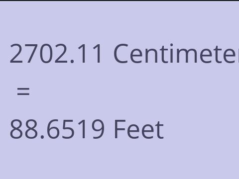 2702.11 CM TO FEET
