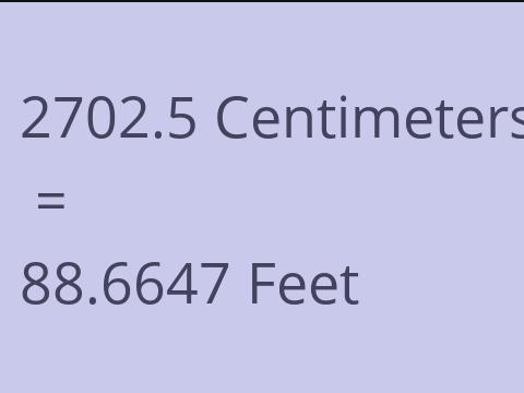 2702.5 CM TO FEET
