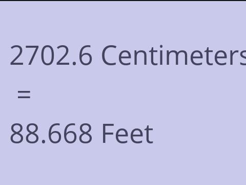 2702.6 CM TO FEET