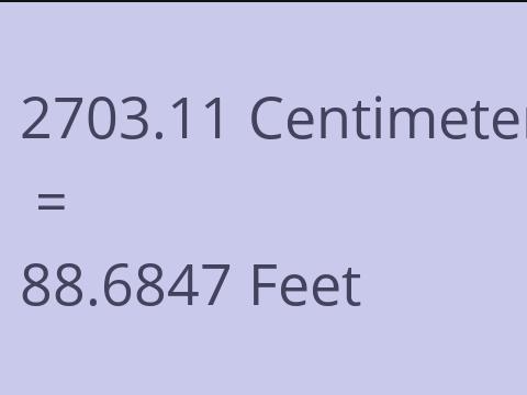 2703.11 CM TO FEET