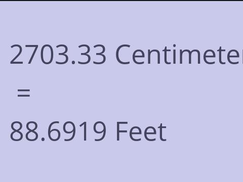 2703.33 CM TO FEET