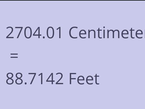 2704.01 CM TO FEET