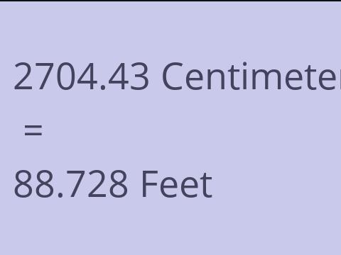 2704.43 CM TO FEET