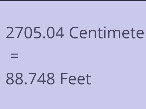 2705.04 CM TO FEET