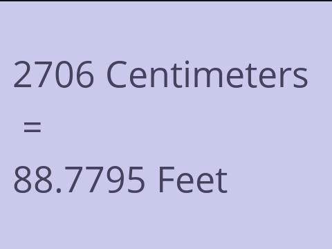 2706 CM TO FEET
