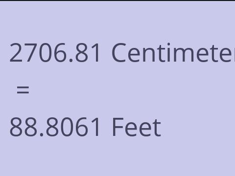 2706.81 CM TO FEET